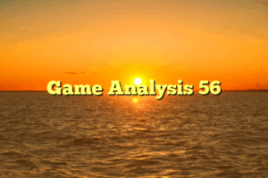 Game Analysis 56